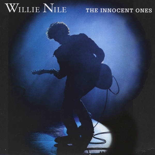 Willie Nile - The Innocent Ones